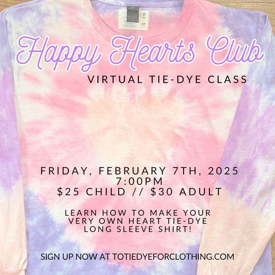 Happy Hearts Club Virtual Tie-Dye Class Sign Up